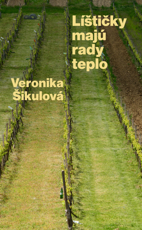 Veronika Šikulová: LÍŠTIČKY MAJÚ RADY TEPLO