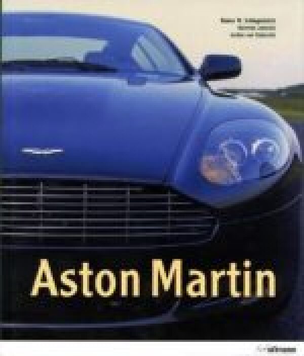 Rainer Schlegelmilch, helmut Lehbrink, von Jochen Osterroth: ASTON MARTIN