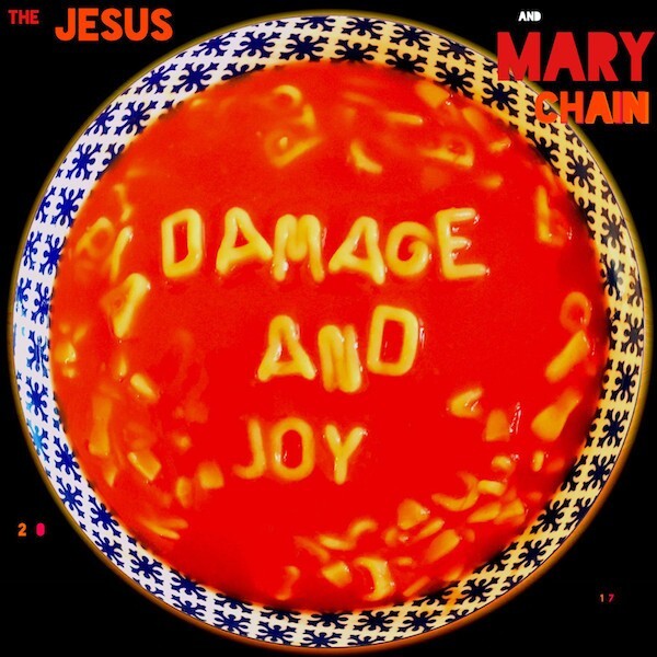 The Jesus and Mary Chain: DAMAGE AND JOY - 2 LP