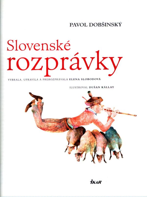 Pavol Dobšinský: SLOVENSKÉ ROZPRÁVKY