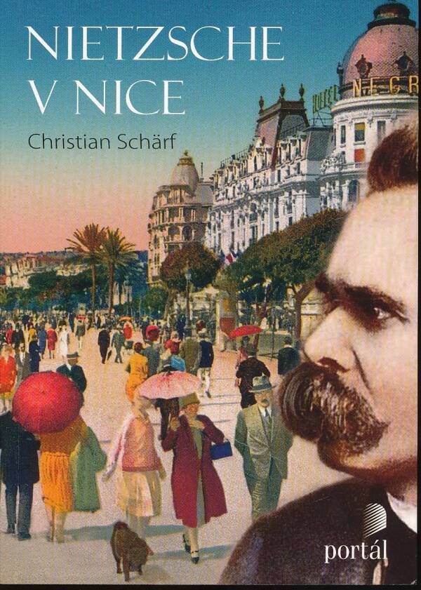 Christian Schärf: NIETZSCHE V NICE