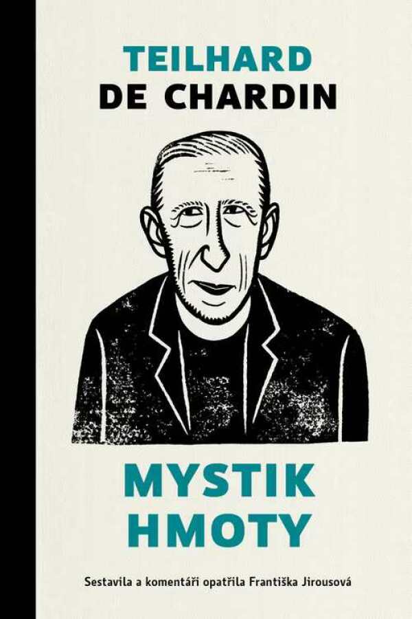 Pierre Teilhard De Chardin, Františka Jirousová: 