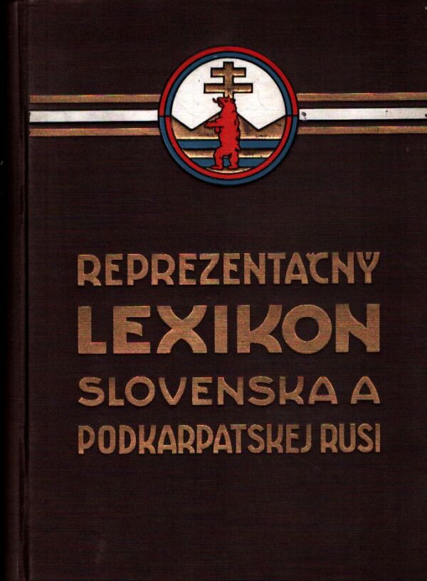 REPREZENTAČNÝ LEXIKON SLOVENSKA A PODKARPATSKEJ RUSI