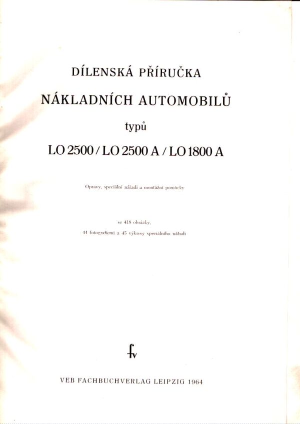 DÍLENSKÁ PŘÍRUČKA NÁKLADNÍCH AUTOMOBILŮ