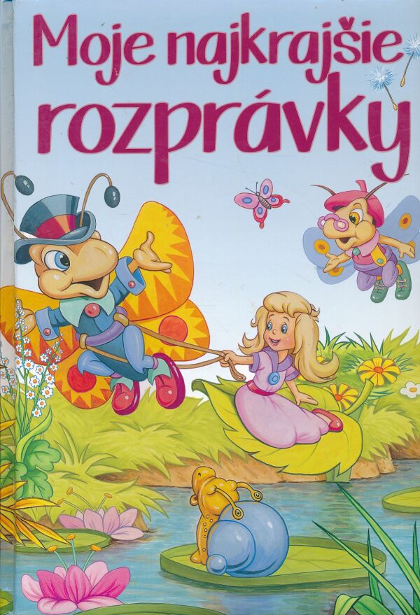 MOJE NAJKRAJŠIE ROZPRÁVKY