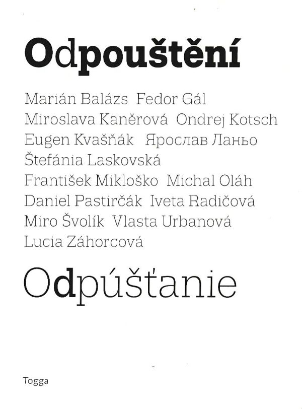 Fedor Gál, Michal Oláh: ODPUŠTĚNÍ / ODPÚŠŤANIE