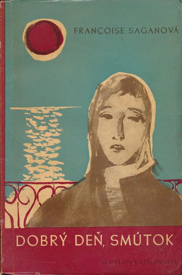 Francoise Saganová: Dobrý deň, smútok