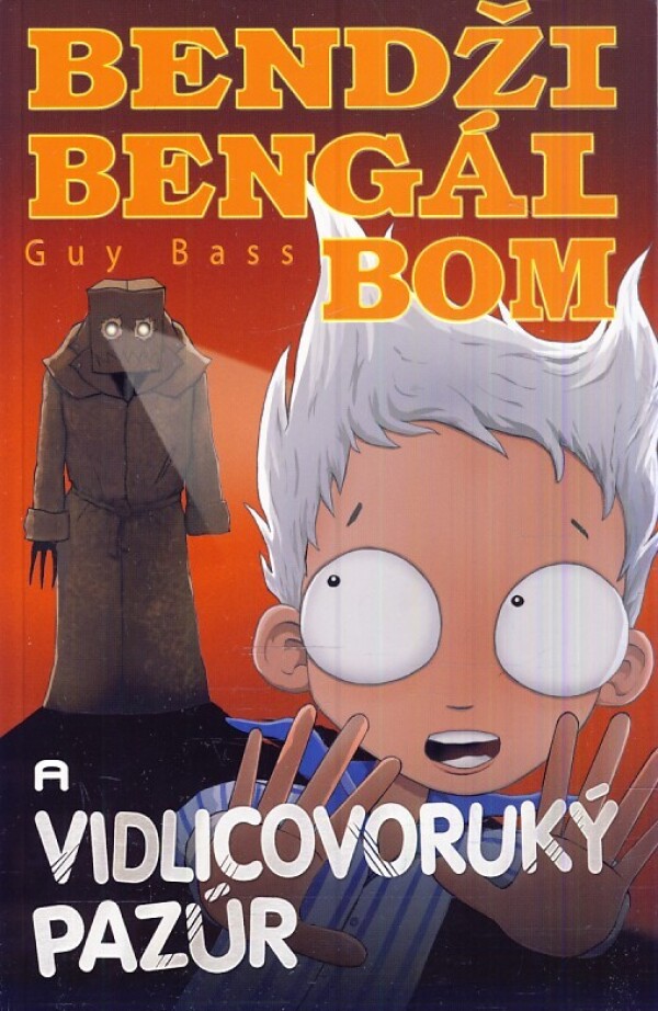 Guy Bass: BENDŽI BENGÁL BOM A VIDLICOVORUKÝ PAZÚR