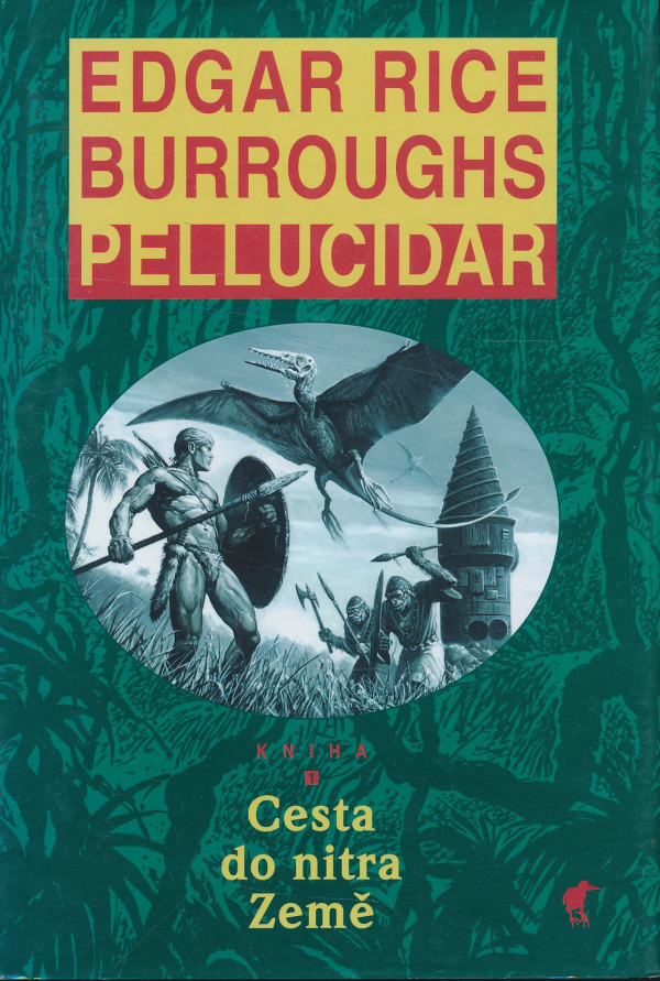 Edgar Rice Burroughs: Pellucidar 1 - Cesta do nitra Země