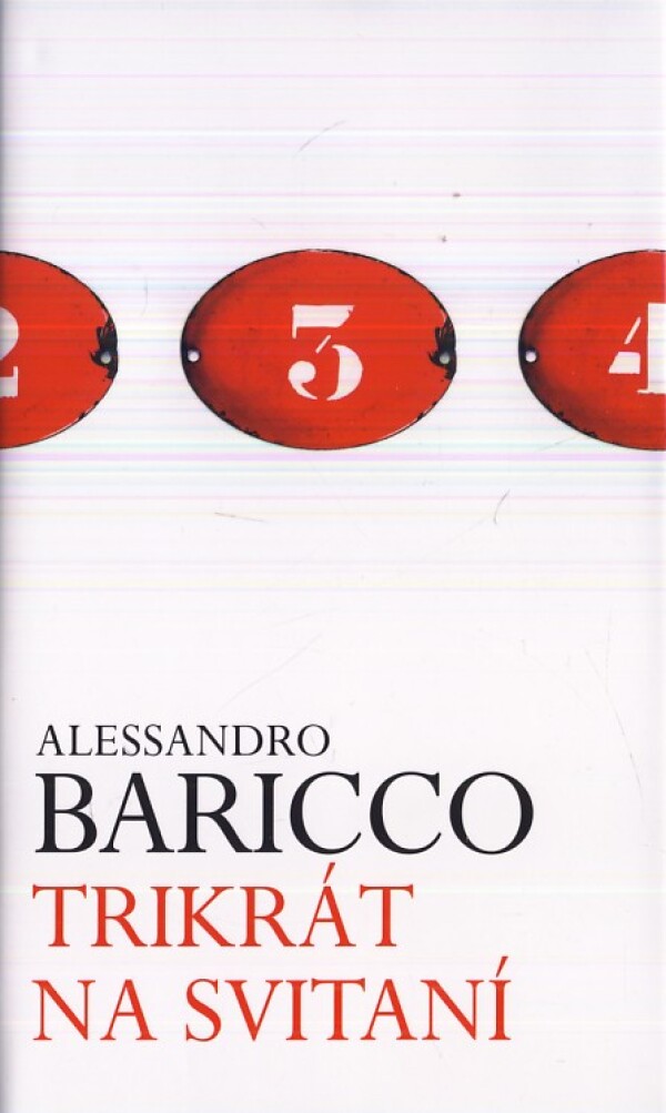 Alessandro Baricco: TRIKRÁT NA SVITANÍ