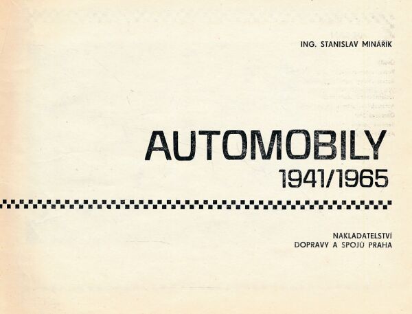 Stanislav Minářík: AUTOMOBILY 1941 - 1965