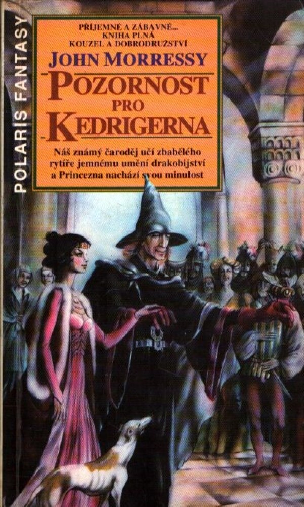 John Morressy: POZORNOST PRO KEDRIGERNA