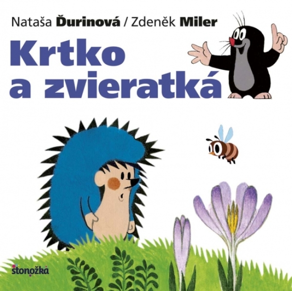 Nataša Ďurinová, Zdeněk Miler: KRTKO A ZVIERATKÁ