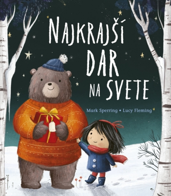 Mark Sperring, Lucy Fleming: NAJKRAJŠÍ DAR NA SVETE