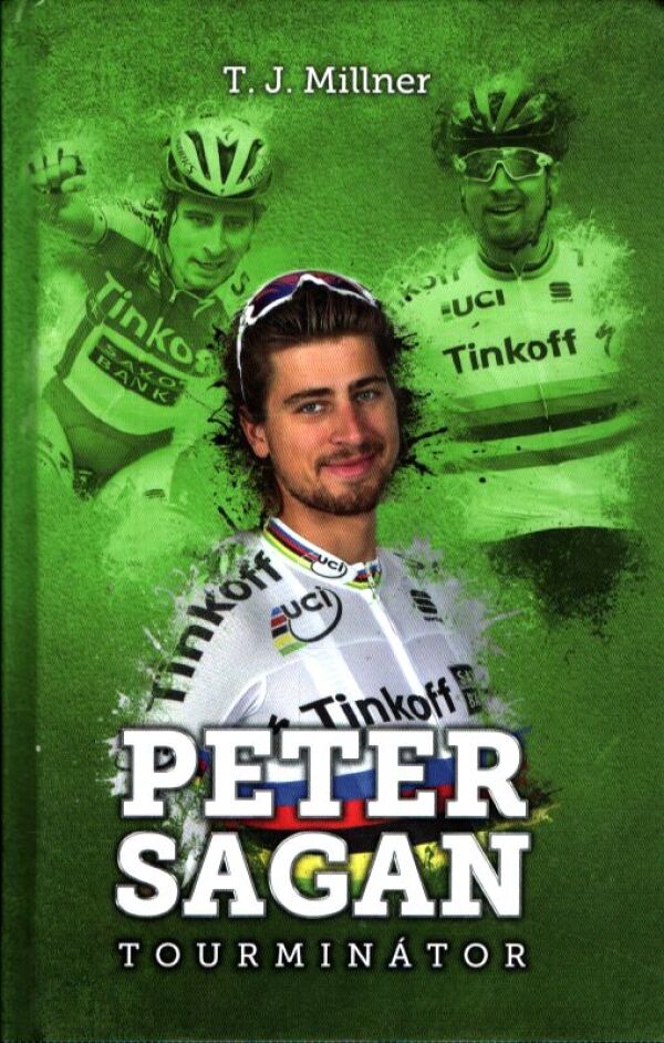 T. J. Millner: PETER SAGAN - TOURMINÁTOR