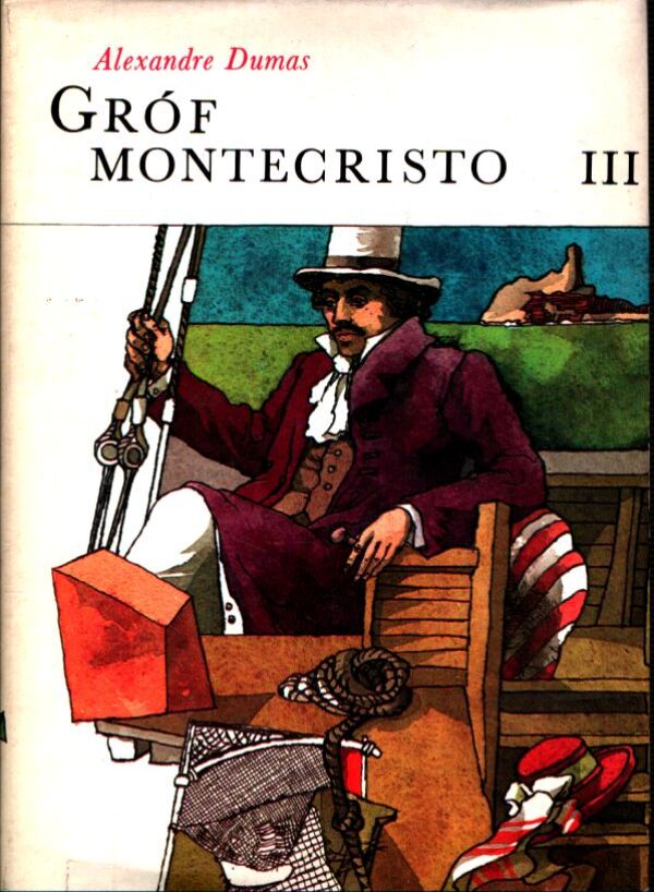 Alexandre Dumas: GRÓF MONTECRISTO I. - III.