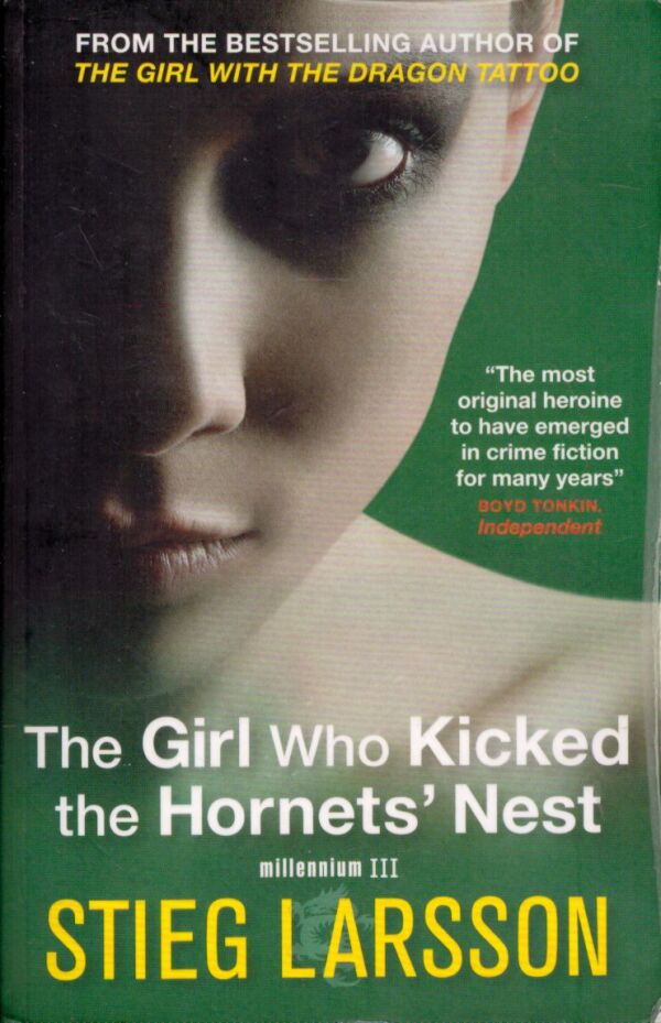 Stieg Larsson: THE GIRL WHO KICKED THE HORNETS`NEST