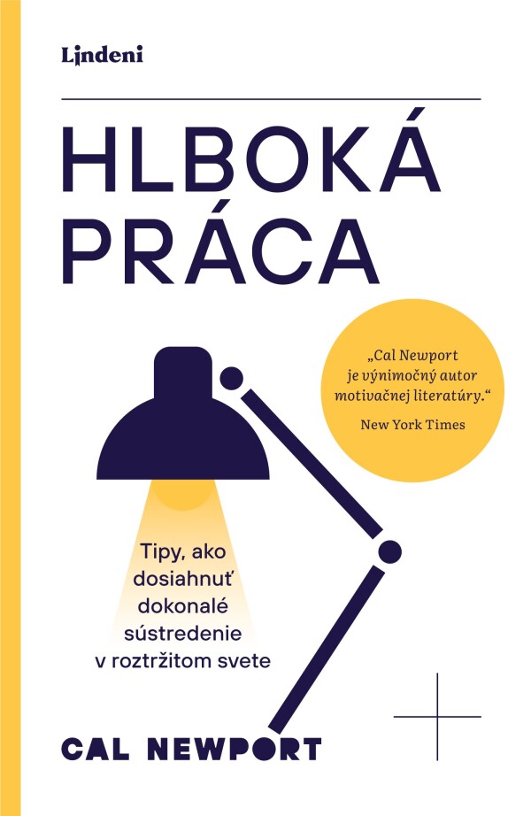 Cal Newport: HLBOKÁ PRÁCA