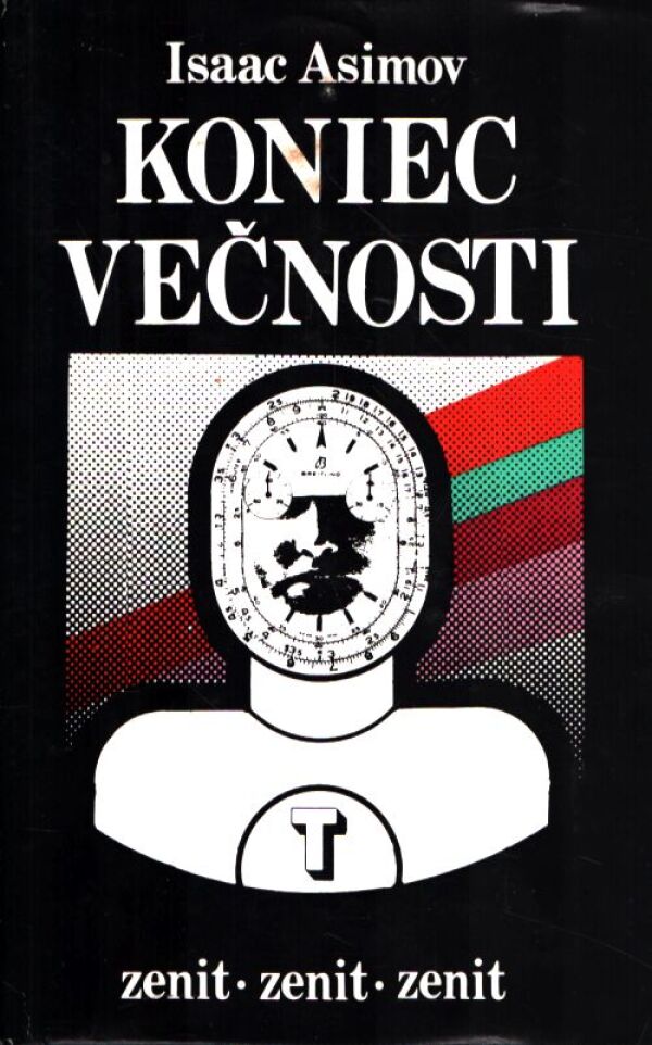 Isaac Asimov: KONIEC VEČNOSTI