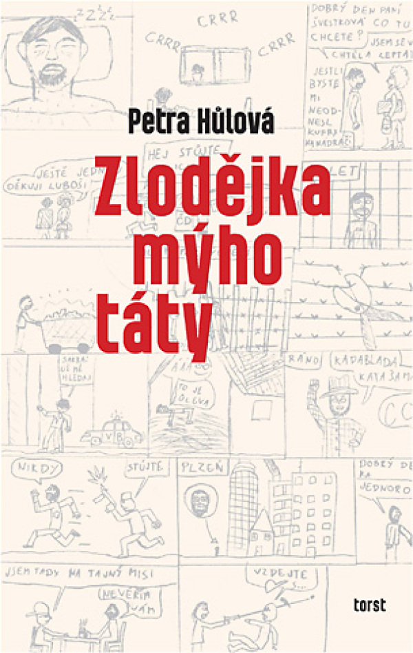 Petra Hůlová: ZLODĚJKA MÝHO TÁTY