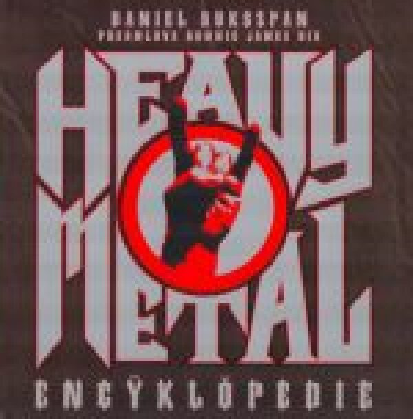 Daniel Bukszpan: HEAVY METAL - ENCYKLOPEDIE