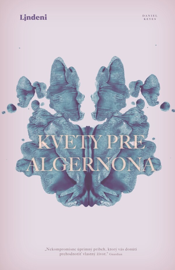 Daniel Keyes: KVETY PRE ALGERNONA