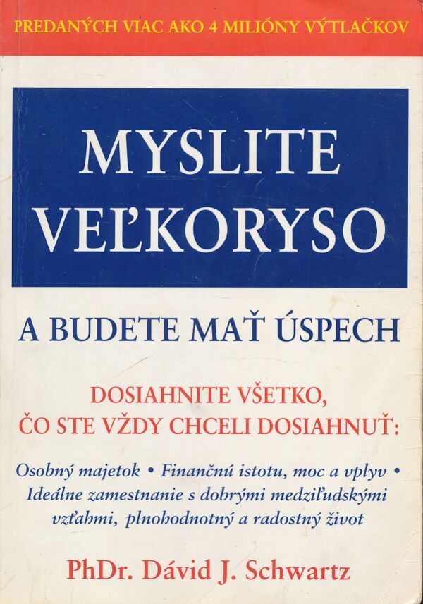 Dávid J. Schwartz: Myslite veľkoryso