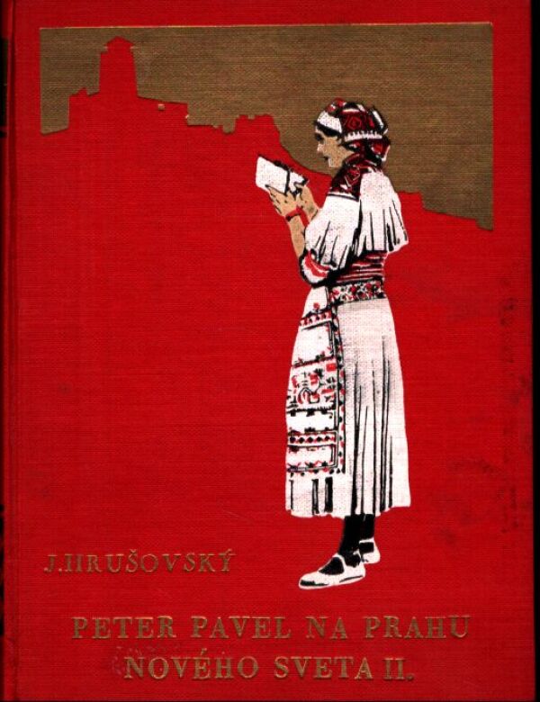 Ján Hrušovský: PETER PAVEL NA PRAHU NOVÉHO SVETA I.,II.