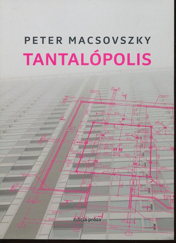 Peter Macsovszky: TANTALÓPOLIS