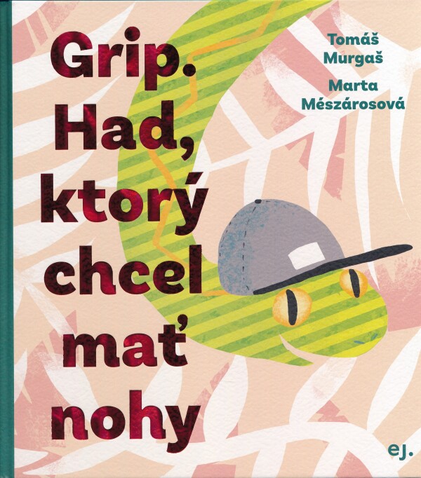 Tomáš Murgaš, Marta Mészarosová: GRIP. HAD, KTORÝ CHCEL MAŤ NOHY