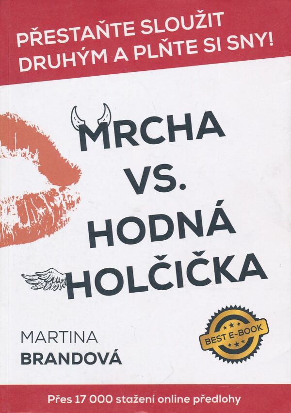 Martina Brandová: Mrcha vs. hodná holčička