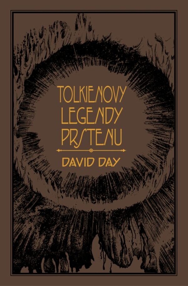 David Day: TOLKIENOVY LEGENDY PRSTENU