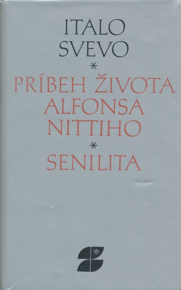 Italo Stevo: Príbeh života Alfonsa Nittiho. Senilita.