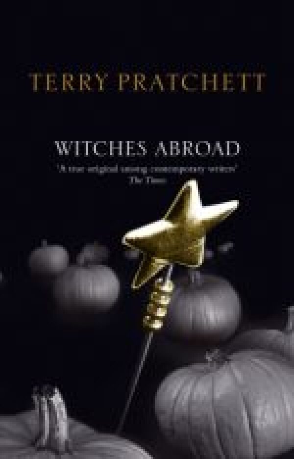 Terry Pratchett: WITCHES ABROAD