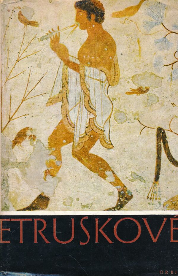 Werner Keller: ETRUSKOVÉ