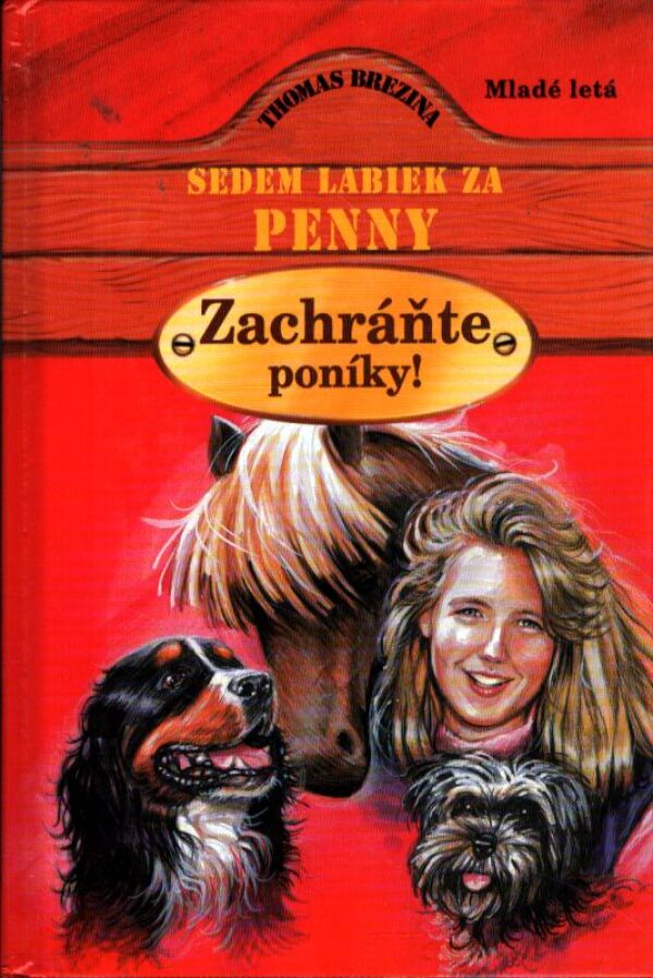 Thomas Brezina: ZACHRÁŇTE PONÍKY!