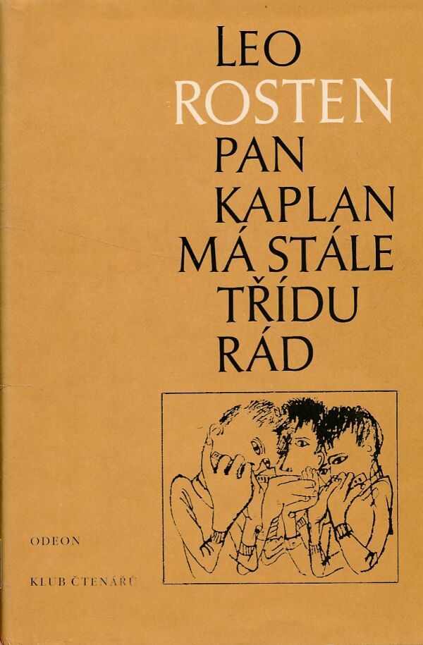 Leo Rosten: PAN KAPLAN MÁ STÁLE TŘÍDU RÁD