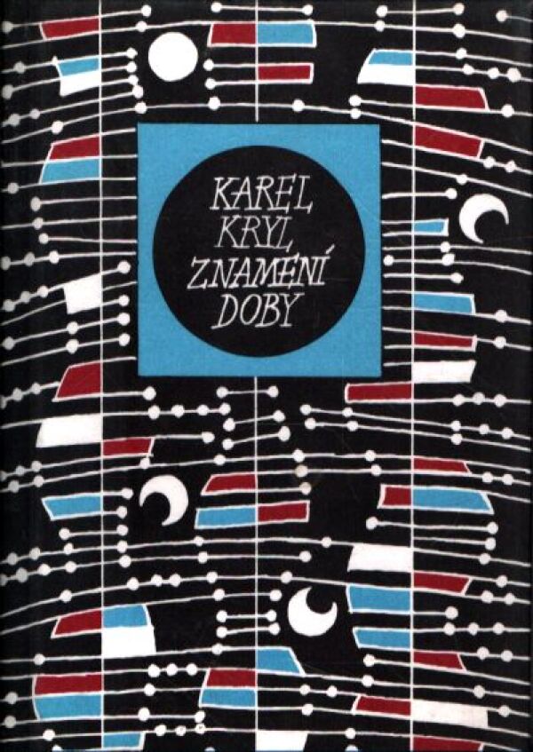 Karel Kryl: ZNAMENÍ DOBY