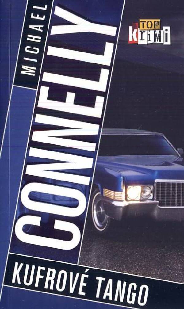 Michael Connelly: KUFROVÉ TANGO