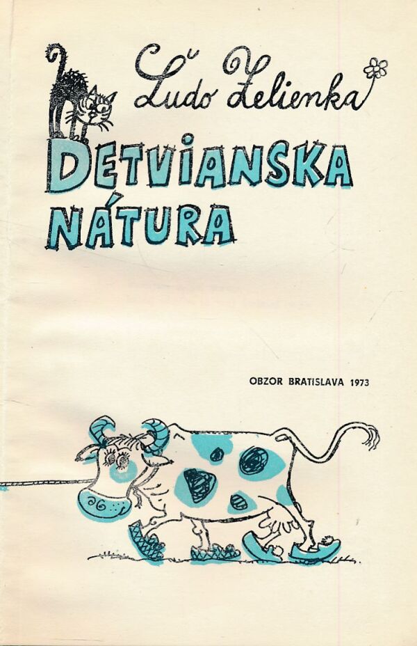 Ľudo Zelienka: DETVIANSKA NÁTURA
