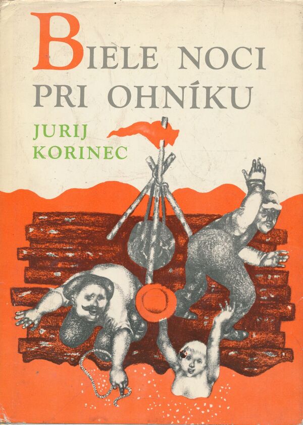 Jurij Korinec: Biele noci pri ohníku