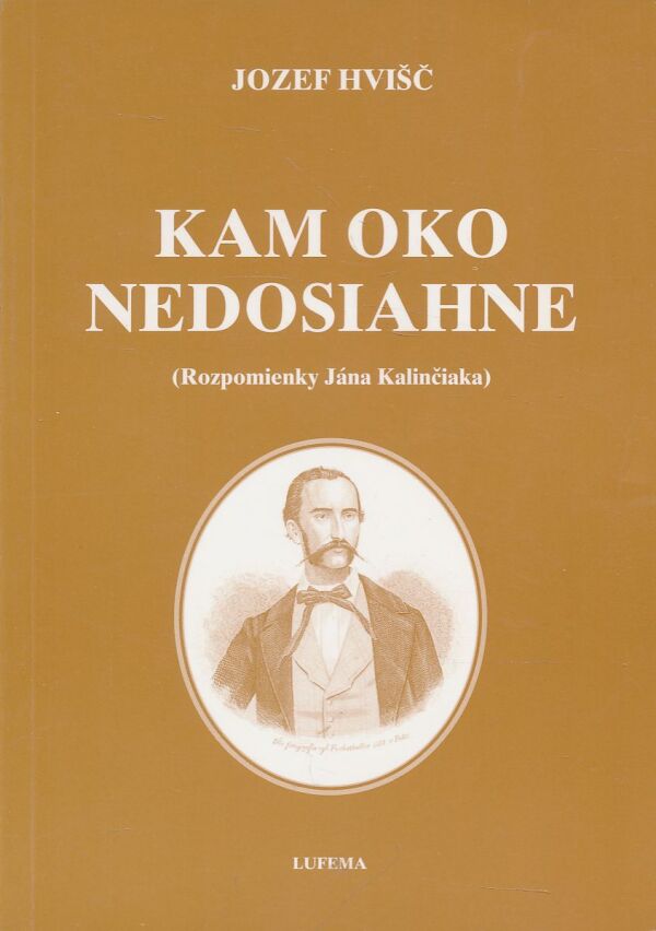 Jozef Hvišč: Kam oko nedosiahne