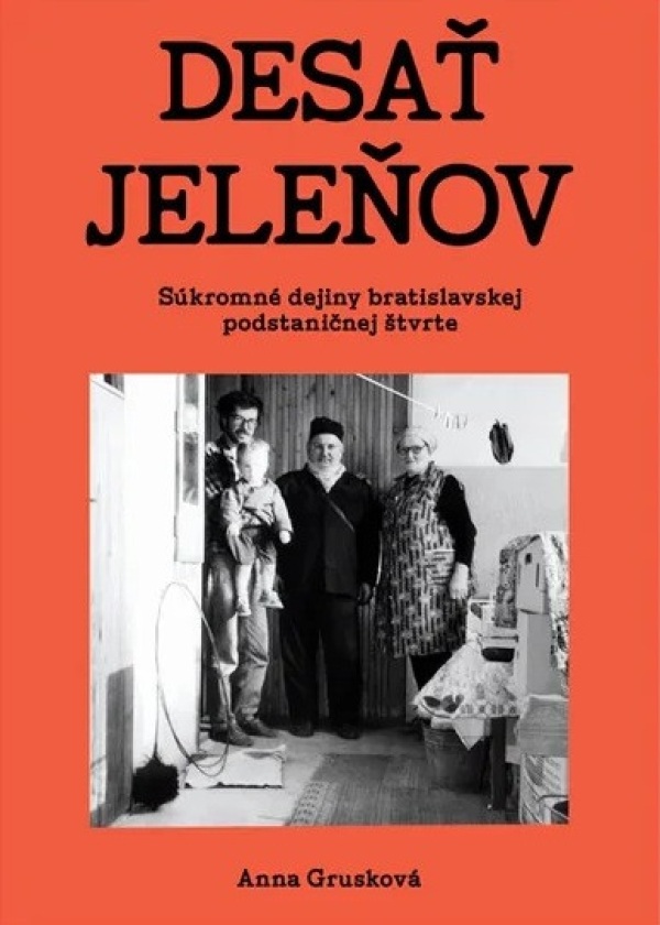 Anna Grusková: DESAŤ JELEŇOV