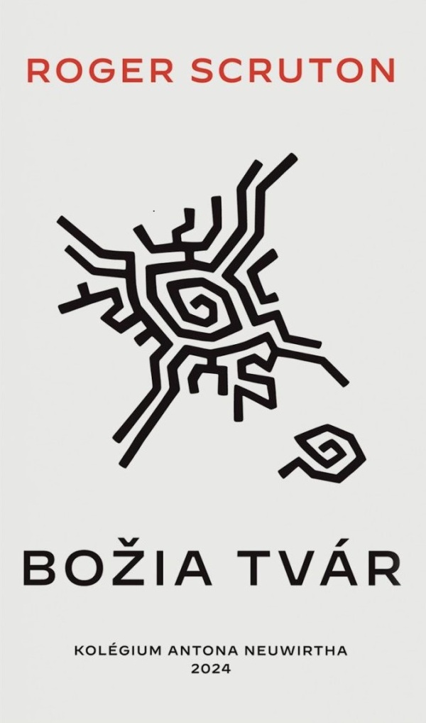 Roger Scruton: BOŽIA TVÁR