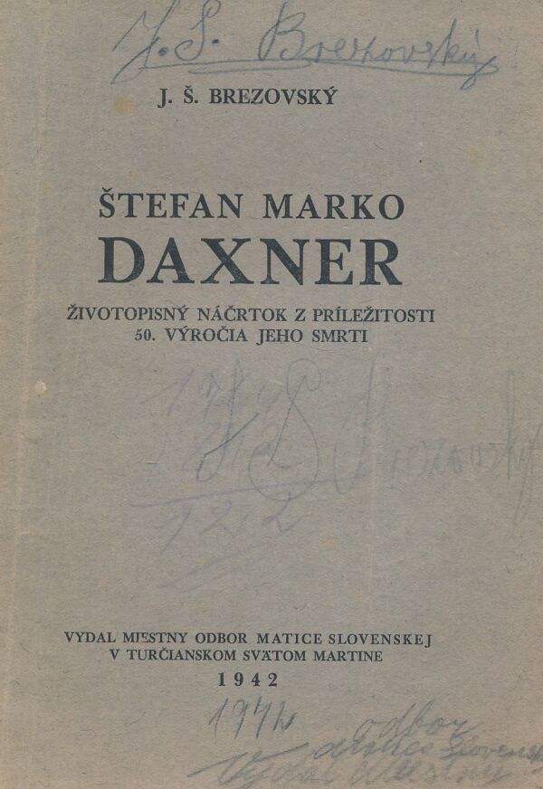 J. Š. Brezovský: Štefan Marko Daxner - životopisný náčrtok z príležitosti 50. výročia jeho smrti