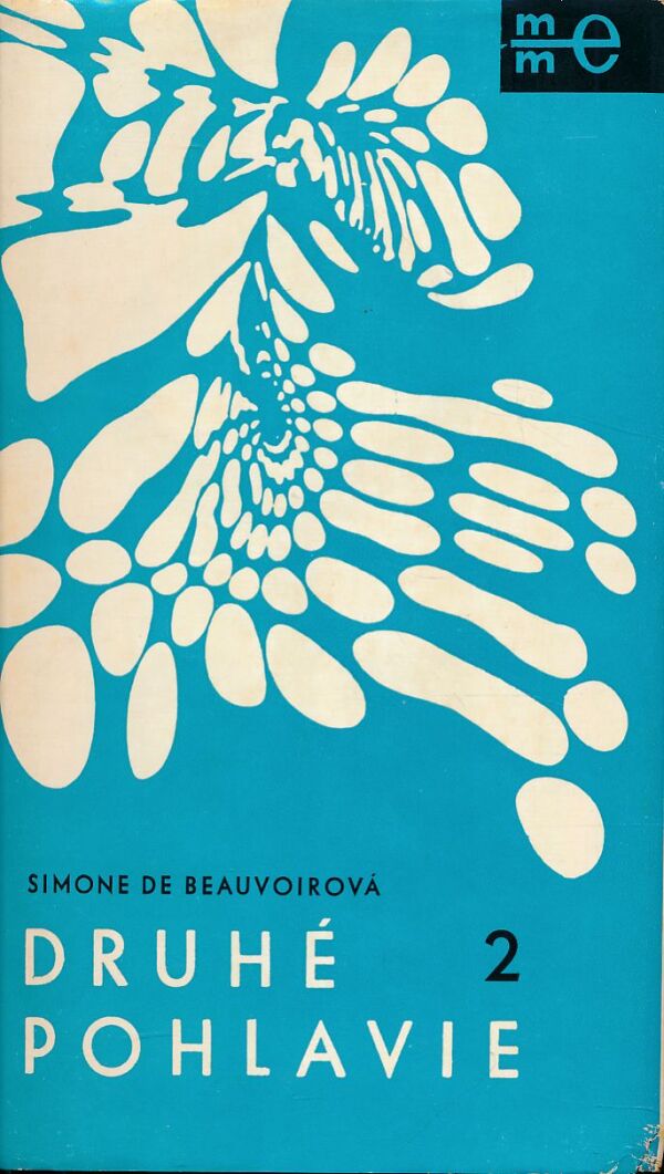 Simone de Beauvoirová: DRUHÉ POHLAVIE 1+2