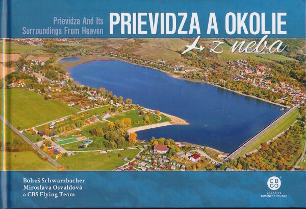 Bohuš Schwarzbacher, Miroslava Osvaldová: Prievidza a okolie z neba