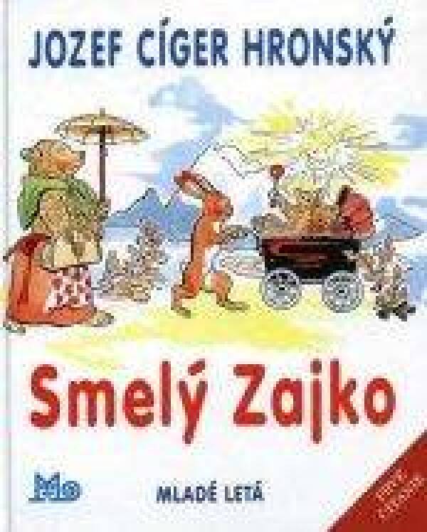 J.C. Hronský: SMELÝ ZAJKO