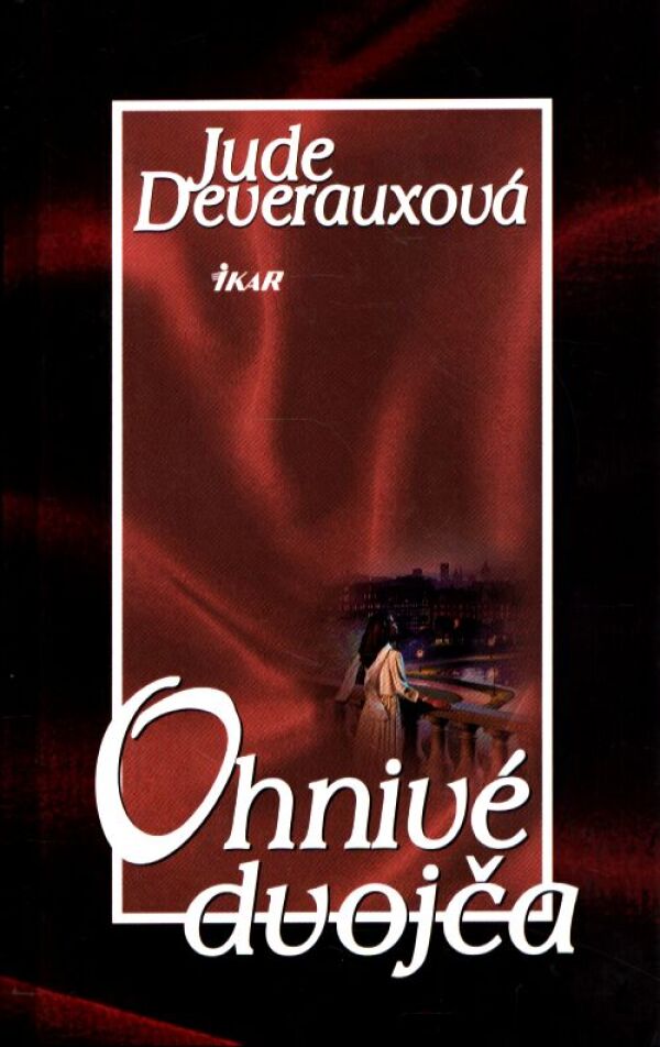 Jude Deverauxová: OHNIVÉ DVOJČA