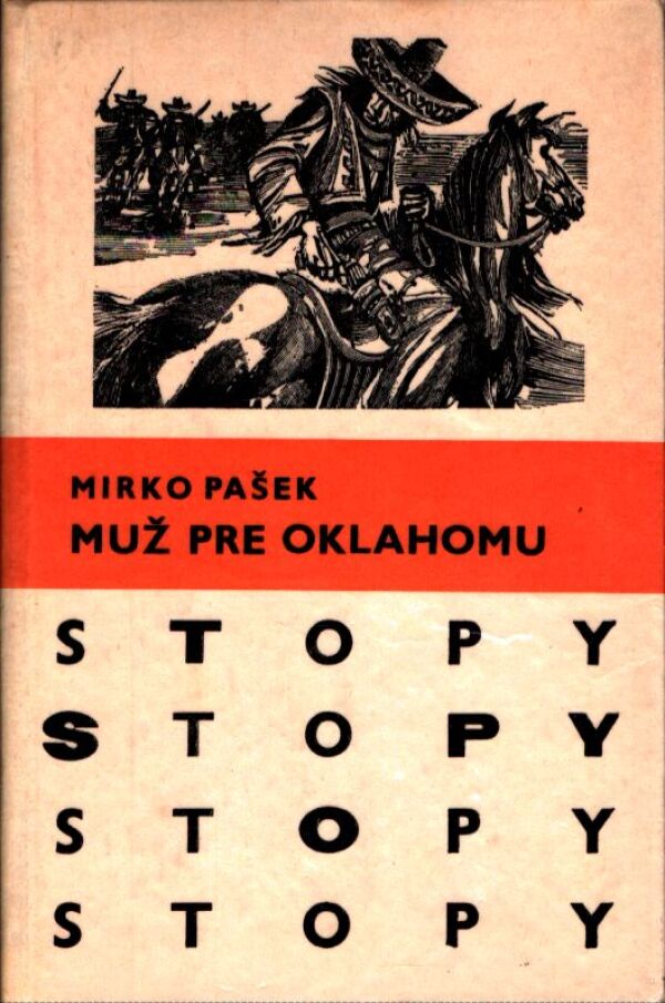 Mirko Pašek: MUŽ PRE OKLAHOMU